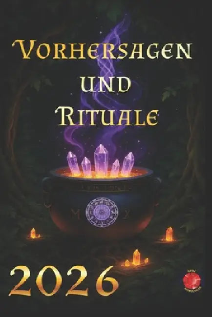 Vorhersagen und Rituale 2026 by Angeline Rubi, Alina a. Rubi