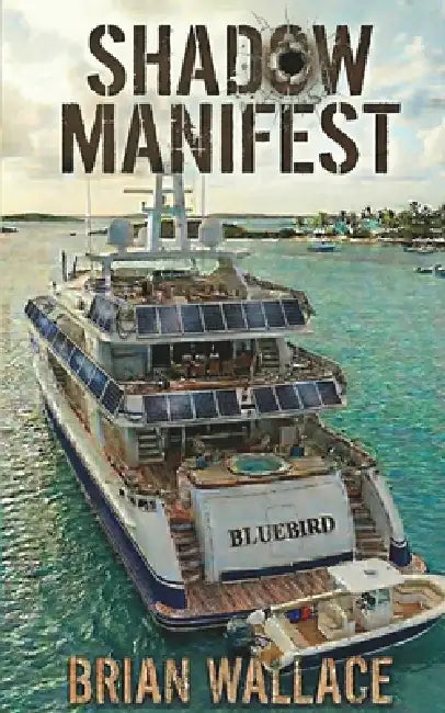Shadow Manifest by Brian Wallace
