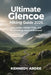 Ultimate Glencoe Hiking Guide 2026: Best Walks, Hidden Trails, and Breathtaking Views in Scotland by Kennedy Ardee