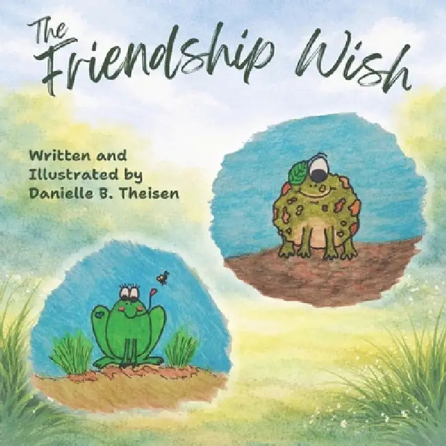 The Friendship Wish by Danielle Theisen