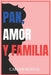 Pan, amor y familia by Carlos Bernal