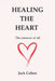 Healing The Heart: The essence of all by Jack Cohen