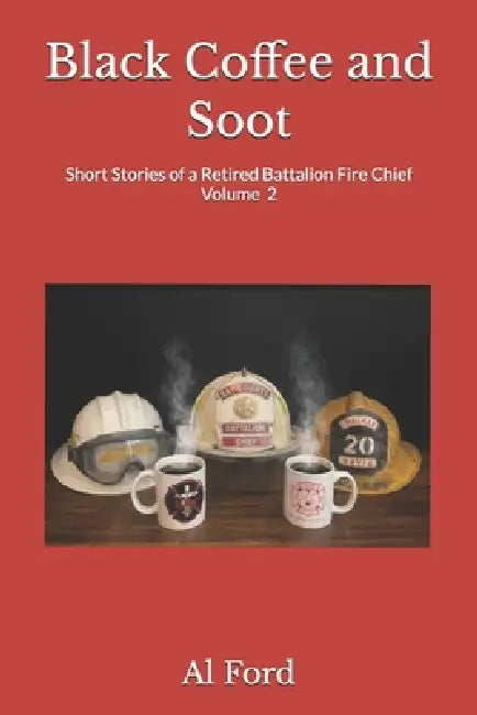 Black Coffee and Soot by Al Ford
