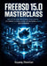 FreeBSD 15.0 Masterclass: Architecting High-Performance Cloud Servers, Zfs Storage Clusters & Secure Virtualization with Bhyve, Jails & Pkgbase by Ouyang Zhentian