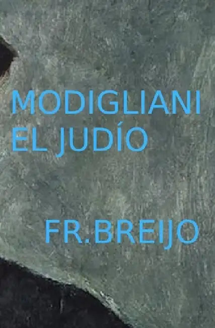 Modigliani El Judío by Francisco R. Breijo Marquez