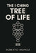 The I Ching Tree of Life by Alberto Munoz