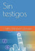 Sin testigos by Carlos Molinero Rosales