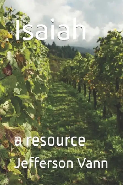 Isaiah: a resource by Jefferson Vann