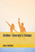 Action =Energie x Temps by Aimé Isabane