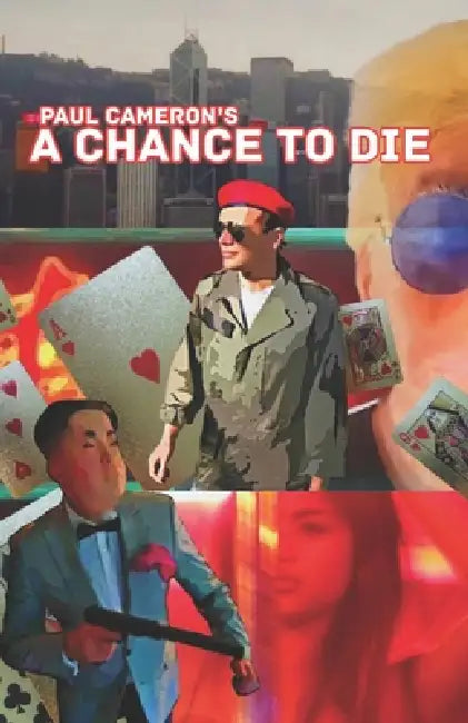 A Chance To Die by Paul Cameron
