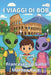 I Viaggi Di Bob by Francesca Lo Galbo, Queen Heart, Martina Pace