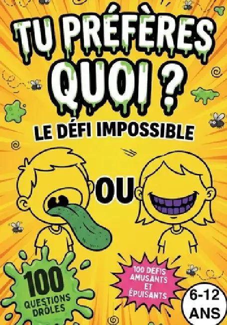 TU PRÉFÈRES QUOI ? Le Défi Impossible: 100 Dilemmes & Défis Sportifs: Le Jeu Interactif pour Épuiser les Enfants (6-12 ans) - Gages, Activité Voyage e by Harold & Co