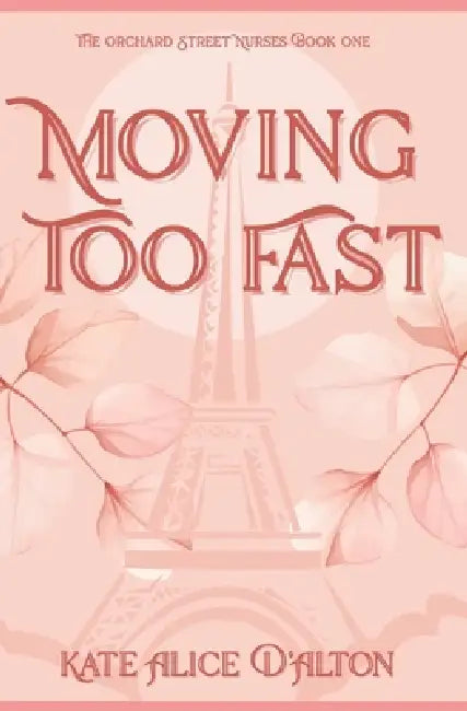 Moving Too Fast by Kate Alice D'Alton