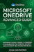 Microsoft Onedrive Advanced Guide: Mastering Cloud Storage, AI-Powered Collaboration, File Syncing, Security, and Microsoft 365 Integration in 2025. by Josh Raymond