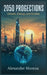 2050 Projections: Climate, Energy, and Society by Alexander Moreau