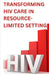 Transforming HIV Care in Resource-Limited Settings: A Multidisciplinary Collaborative Approach to Managing Treatment Failure by Gladys Kirk