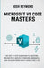 Microsoft Vs Code Masters: The Step by Step Workflow to Boosting Productivity, Master Extensions, Debugging, and Advanced Workflows in Visual Studio C by Josh Reymond