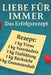 Liebe für Immer: Das Erfolgsrezept by Ingo Von Allmen