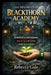 The Melorists of Blackthorn Academy: Kindness Is Contraband. Use It as a Weapon. Hide It as a Seed. by Rebecca Gale