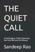 The Quiet Call: A Psychological Thriller Where Your Own Voice Becomes the Weapon by Sandeep Rao