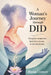 A Woman's Journey Through DID: Recognize Symptoms, Heal from Trauma & Rebuild Identity by Fiona Conner