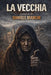 La Vecchia: Il prezzo del potere by Daniele Bianchi