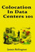 Colocation In data centers 101: Cages, Cross-Connects, and Customer Communication by James Relington