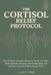 The Cortisol Relief Protocol: The Science-Backed Plan to Switch Off Stress and Reactivate Your Metabolism by Sarah C. Hart