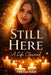 Still Here: A Life Claimed by Andrea Greengard, Freyja Rain