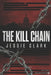 The Kill Chain: "The most dangerous terrorist isn't human. It's the AI designed to stop them." by Jessie Clark
