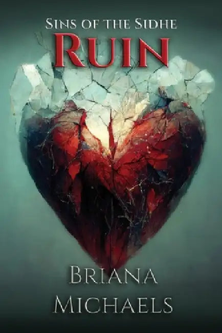 Ruin by Briana Michaels