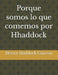 Porque somos lo que comemos por Hhaddock: "De la mano hacia una vida plena con sabor renal by Milton Mangual, Hector Haddock Cintron