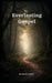 The Everlasting Gospel by Michael Collins