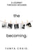 The Becoming: A Journey Through Wounds by Tanya Craig