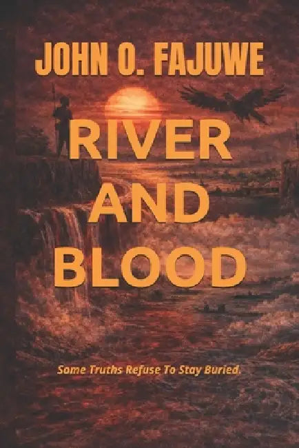 River and Blood by John Fajuwe