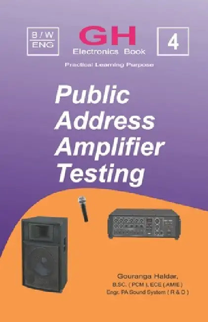 Amplifier Circuit Design Made Easy: A Complete Practical Guide to Op-Amps, and Power Amplifiers by G. Haldar