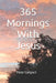 365 Mornings With Jesus by Peter Caligiuri