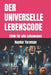 Der Universelle Lebenscode: Ethik für alle Lebewesen by Haydar Toraman