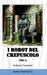 I robot del crepuscolo: Storie di robot e di fine dell'umanità by Federico Tamanini