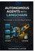 Autonomous Agents with LangChain: The Complete Guide to Building AI Workers by Thompson Carter