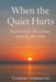 When the Quiet Hurts: A parent's account of youth suicide, prevention, and life after loss, showing why pain stays hidden, how to notice sooner, and h by Tameru Seleshi Geberyis