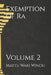 Exemption of Ra: Volume 2 by Mattu Waki Windu