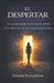 El Despertar: La sanación después de un trauma infantil y la verdad de que un niño no puede detener el abuso by Ingrid Fullerton