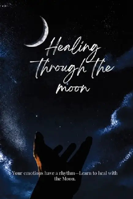 Healing Through The Moon by Nikita Shivani