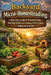 Backyard Micro-Homesteading: A Gentle, Real-Life Guide to Growing Food, Building Skills, and Creating a Calmer Home - Wherever You Live by Elena Hartwell