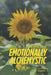 Emotionally Alchemystic: Her Voice Vol. 1 by Raw Honey The Alchemyst Poet