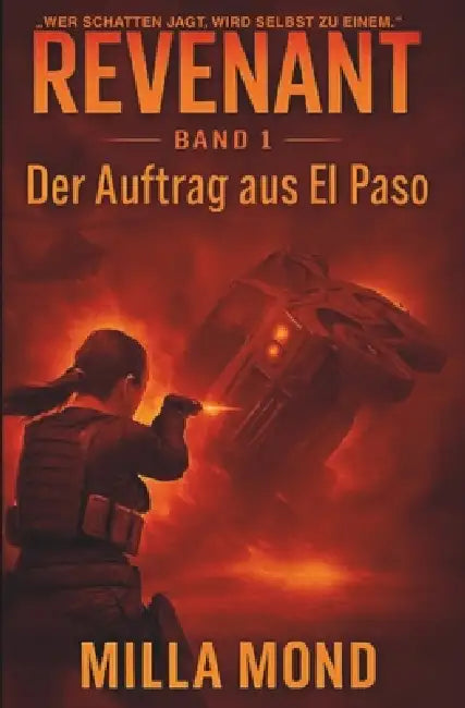 Revenant: Der Auftrag aus El Paso by Milla Mond