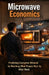 Microwave Economics: Predicting Consumer Demand by Watching What People Heat Up After Work by Tony Hicks