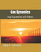 Gas Dynamics: Key Equations and Tables by Bijay K. Sultanian