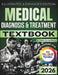 Medical Diagnosis and Treatment Textbook: Illustrated and Expanded Edition Practical, Evidence-Informed Clinical Guide to Symptoms, Diagnosis, Testing by Elias Hartwell, Mireille DuPont, Franklin Goddard